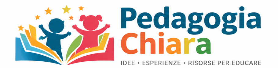 PedagogiaChiara — idee, esperienze e risorse per educare